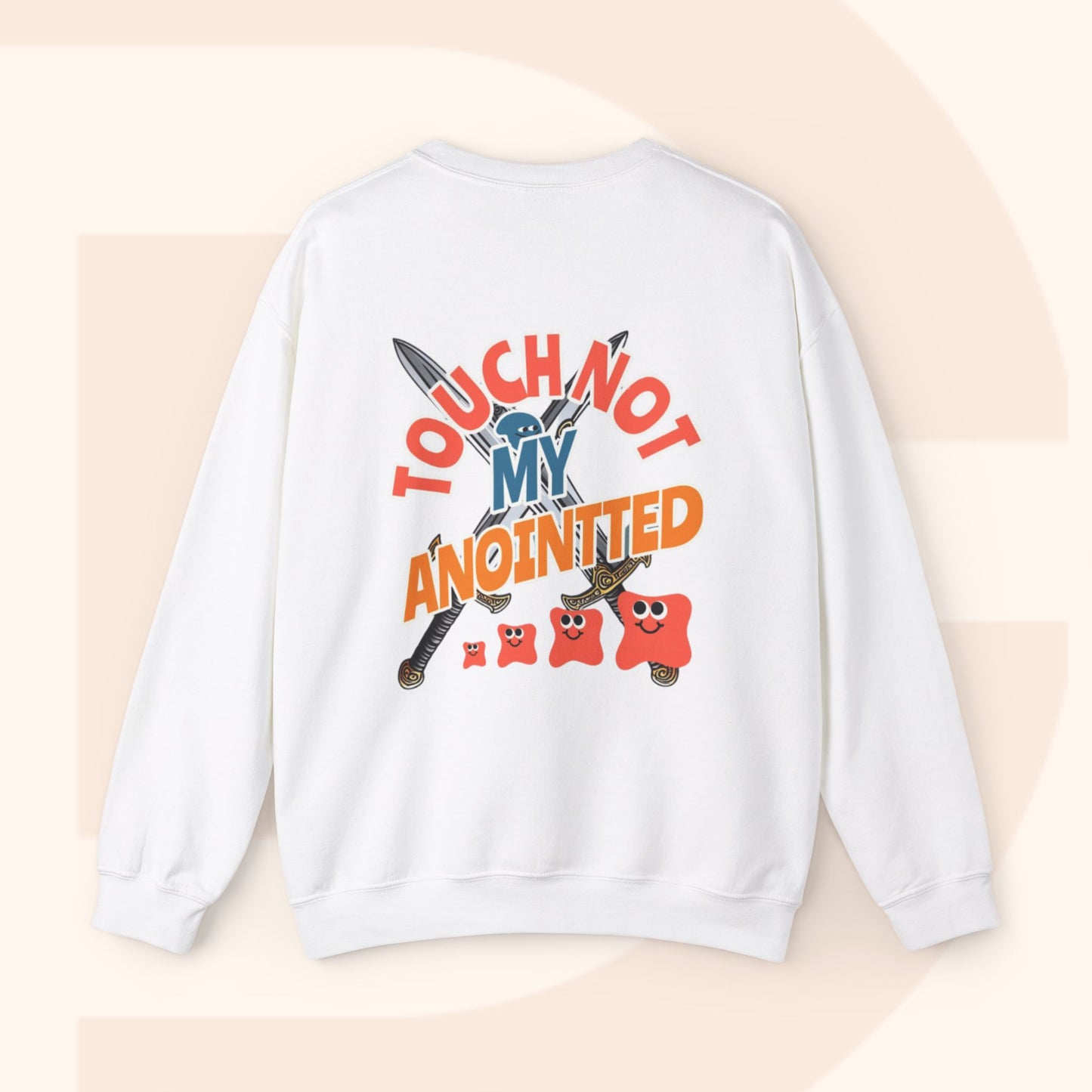 Touch Not My Anointed Gen Z Mode Unisex Sweatshirt Trendy Faith Apparel