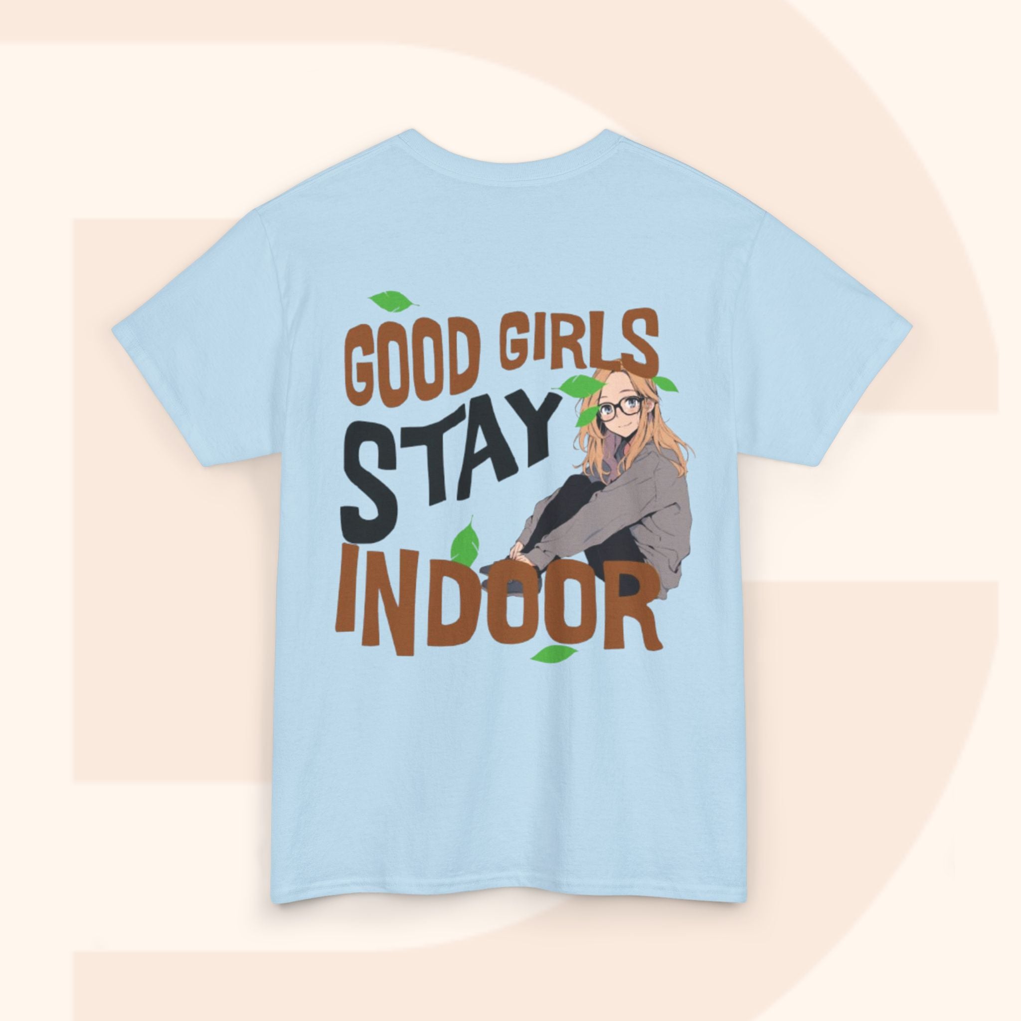 Stay Indoor Unisex Tee - Good Girls Stay Indoor Shirt